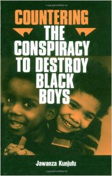 Countering the Conspiracy to Destroy Black Boys Vol 1