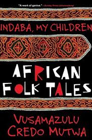 Indaba My Children African Folk Tales