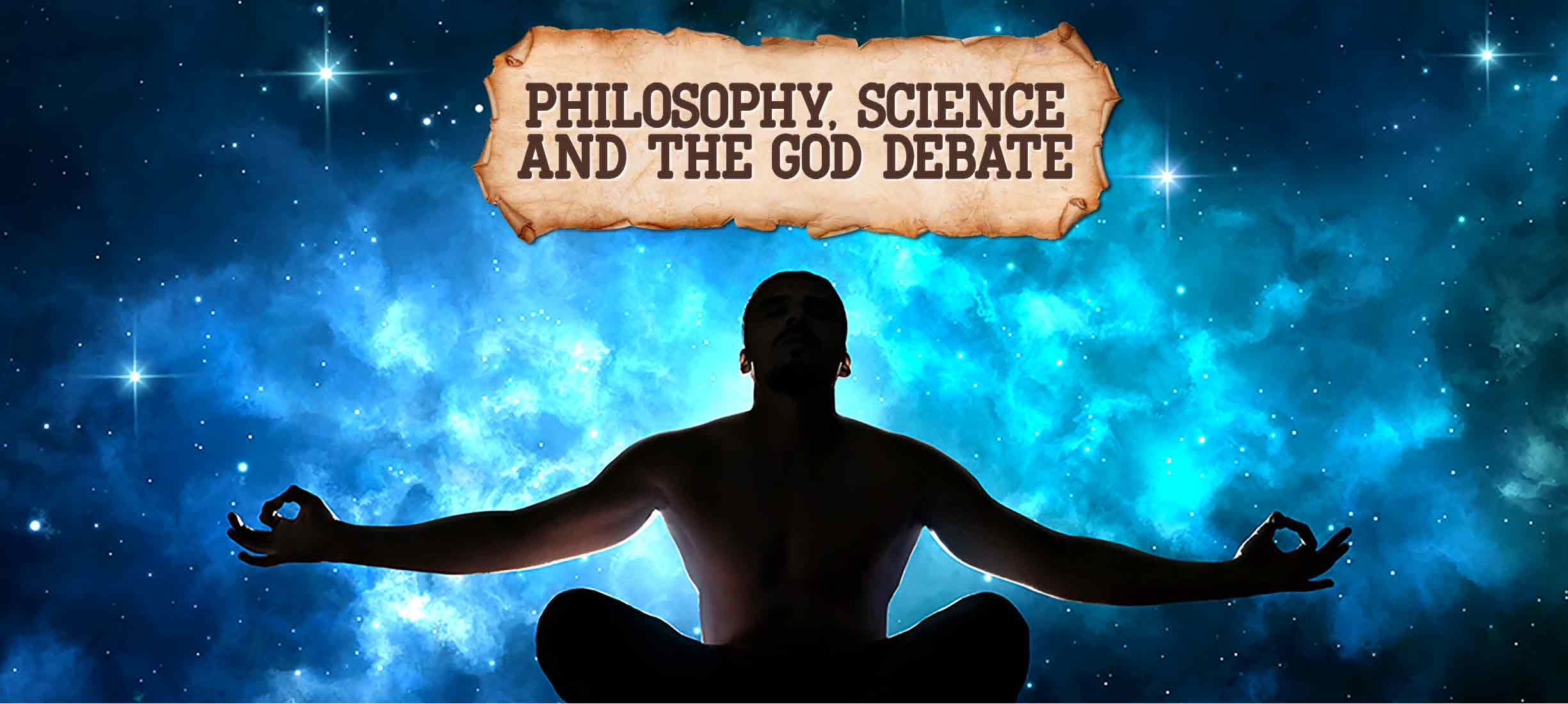 Philosophy Science and the God Debate